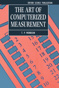 The Art of Computerized Measurement