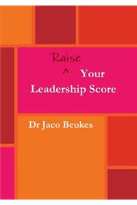 Raise Your Leadership Score