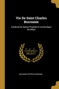 Vie De Saint Charles Borromée
