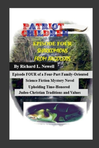 Patriot Children Episode Four Sharkomions From Argolexis