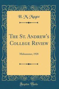 The St. Andrew's College Review: Midsummer, 1928 (Classic Reprint)