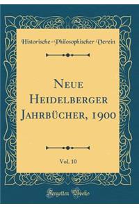 Neue Heidelberger JahrbÃ¼cher, 1900, Vol. 10 (Classic Reprint)