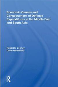 Economic Causes and Consequences of Defense Expenditures in the Middle East and South Asia