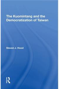 Kuomintang and the Democratization of Taiwan