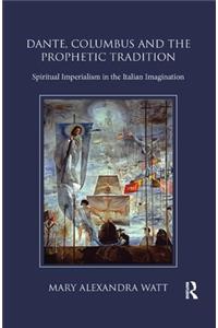 Dante, Columbus and the Prophetic Tradition
