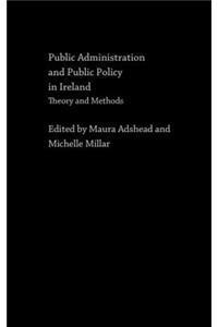 Public Administration and Public Policy in Ireland
