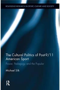 Cultural Politics of Post-9/11 American Sport