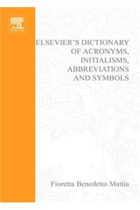 Elsevier's Dictionary of Acronyms, Initialisms, Abbreviations and Symbols