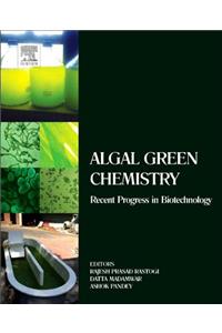 Algal Green Chemistry