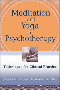 Meditation and Yoga in Psychotherapy