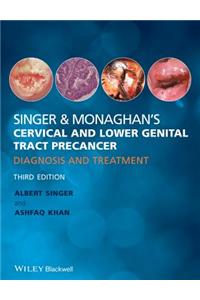 Singer and Monaghan's Cervical and Lower Genital Tract Precancer