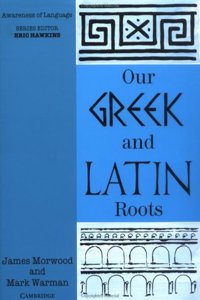 Our Greek and Latin Roots