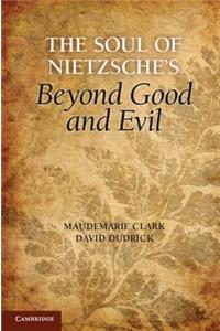 Soul of Nietzsche's Beyond Good and Evil