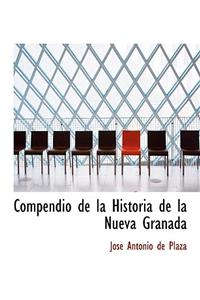 Compendio de La Historia de La Nueva Granada
