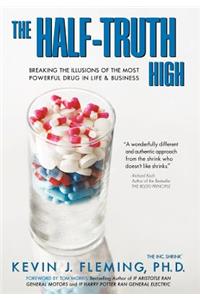 The Half-Truth High
