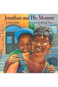 Houghton Mifflin the Nation's Choice: Read Aloud Theme 3 Grade K Jonathan and His Mommy