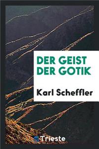 Der Geist Der Gotik