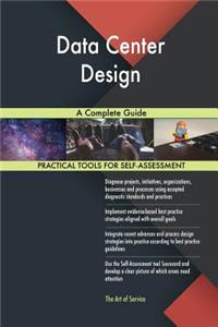 Data Center Design A Complete Guide