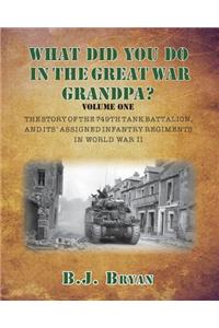 What Did You Do In The Great War Grandpa?