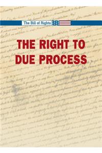 Right to Due Process