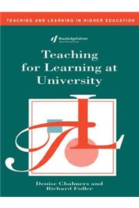 Teaching for Learning at University