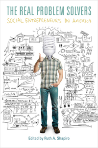 Real Problem Solvers: Social Entrepreneurs in America