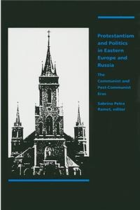 Protestantism and Politics in Eastern Europe and Russia