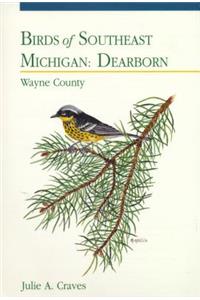 Birds of Southeast Michigan: Dearborn