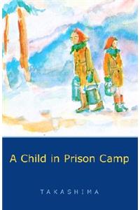 A Child in Prison Camp