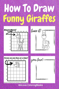 How To Draw Funny Giraffes