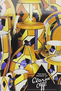 Rich Designs of Clarice Cliff