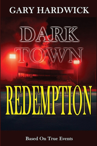 Dark Town Redemption