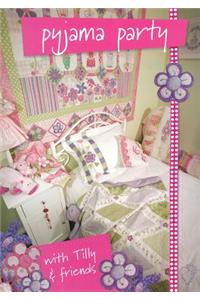 Pyjama Party with Tilly & Friends