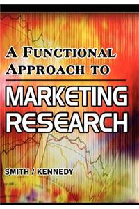 Functional Approach to Marketing Research