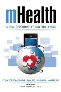 mHealth. Global Opportunities and Challenges