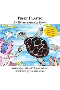 Pesky Plastic: An Environmental Story