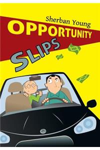 Opportunity Slips