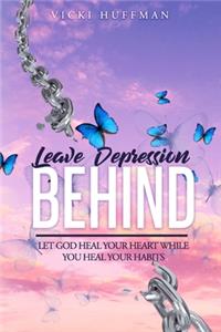 Leave Depression Behind