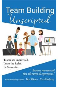 Team Building Unscripted