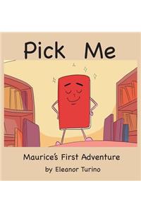 Pick Me