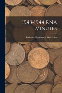 1943-1944 RNA Minutes