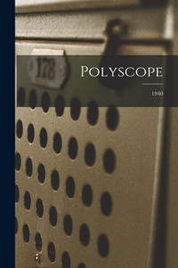 Polyscope; 1940