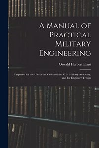 Manual of Practical Military Engineering