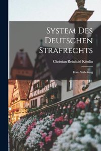 System des Deutschen Strafrechts