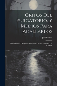 Gritos Del Purgatorio, Y Medios Para Acallarlos