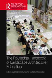 Routledge Handbook of Landscape Architecture Education
