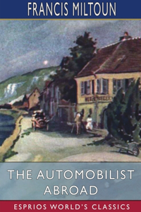Automobilist Abroad (Esprios Classics)