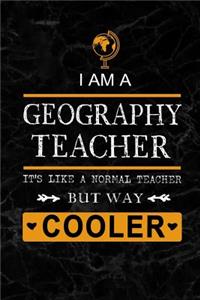 I am a Geography Teacher