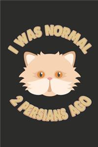 I Was Normal Persians Ago