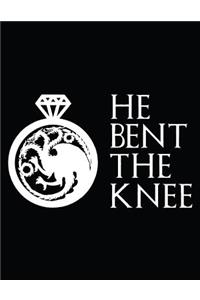 He Bent The Knee